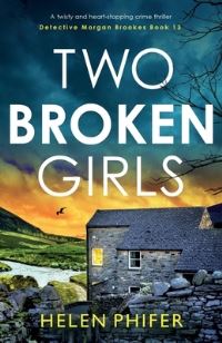 Book Cover for Two Broken Girls by Helen Phifer