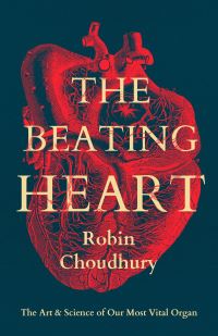 Book Cover for The Beating Heart by Robin P Choudhury
