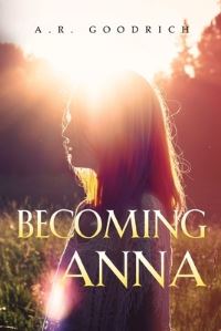 Book Cover for Becoming Anna by AR Goodrich