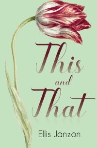 Book Cover for This and That by Ellis Janzon