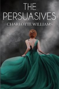 Book Cover for The Persuasives by Charlotte Williams