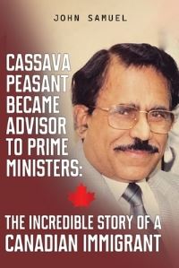Book Cover for Cassava Peasant Became Advisor to Prime Ministers by John Samuel