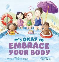 Book Cover for It's Okay to Embrace Your Body by Danielle ShermanLazar