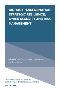 Book Cover for Digital Transformation, Strategic Resilience, Cyber Security and Risk Management by Kiran Sood, Balamurugan Balusamy, Simon Grima