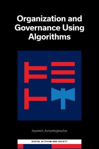 Book Cover for Organisation and Governance Using Algorithms by Ioannis Avramopoulos