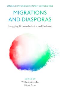 Book Cover for Migrations and Diasporas by William F Arrocha, Elena Xeni