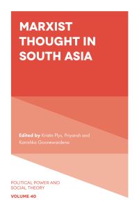 Book Cover for Marxist Thought in South Asia by Kristin Plys,   Priyansh, Kanishka Goonewardena