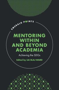 Book Cover for Mentoring Within and Beyond Academia by Lia BlajWard