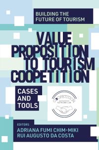 Book Cover for Value Proposition to Tourism Coopetition by Adriana Fumi ChimMiki, Rui Costa