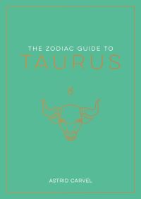 Book Cover for The Zodiac Guide to Taurus by Astrid Carvel
