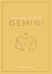 Book Cover for The Zodiac Guide to Gemini by Astrid Carvel