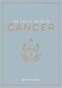 Book Cover for The Zodiac Guide to Cancer by Astrid Carvel