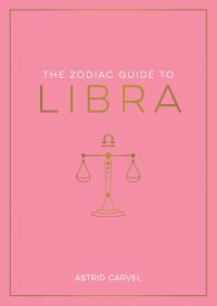 Book Cover for The Zodiac Guide to Libra by Astrid Carvel