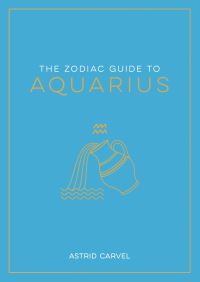 Book Cover for The Zodiac Guide to Aquarius by Astrid Carvel