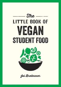 Book Cover for The Little Book of Vegan Student Food by Alexa Kaye