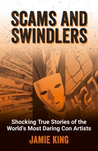 Book Cover for Scams and Swindlers by Jamie King