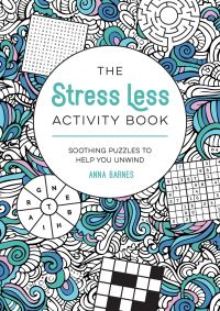 Book Cover for The Stress Less Activity Book by Anna Barnes