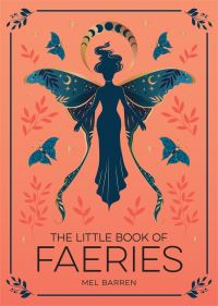 Book Cover for The Little Book of Faeries by Mel Barren