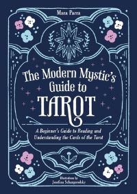 Book Cover for The Modern Mystic's Guide to Tarot by Mara Parra