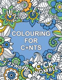 Book Cover for Colouring for C*nts by Summersdale Publishers