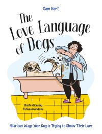 Book Cover for The Love Language of Dogs by Sam Hart