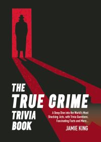 Book Cover for The True Crime Trivia Book by Summersdale Publishers