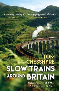 Book Cover for Slow Trains Around Britain by Tom Chesshyre