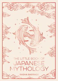 Book Cover for The Little Book of Japanese Mythology by Summersdale Publishers