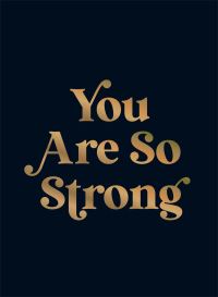 Book Cover for You Are So Strong by Summersdale Publishers