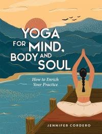 Book Cover for Yoga for Mind, Body and Soul by Jennifer Cordero