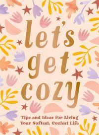 Book Cover for Let's Get Cozy by Summersdale Publishers