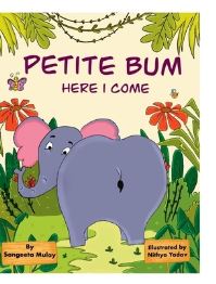 Book Cover for Petite Bum, Here I Come by Sangeeta Mulay