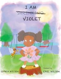 Book Cover for I Am Shrinking Violet by Sophie Wilson