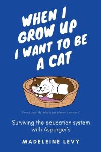 Book Cover for When I Grow Up I Want to Be a Cat by Madeleine Levy