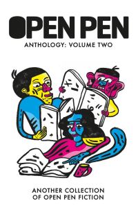 Book Cover for The Open Pen Anthology. Volume Two Another Collection of Open Pen Fiction by Joe Johnston