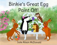 Book Cover for Binkie's Great Egg Paint Off! by Julie Alison McDonald