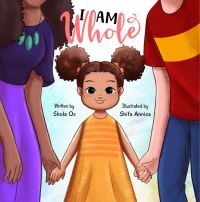 Book Cover for I Am Whole by Shola Oz