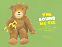 Book Cover for The Sound We See by Rhian Hoccom, Lisa Jones, Helene Somerville