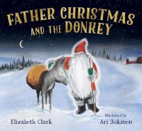 Book Cover for Father Christmas and the Donkey by Elizabeth Clark