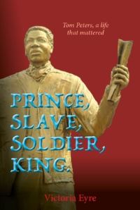 Book Cover for Prince, Slave, Soldier, King by Victoria Eyre