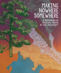 Book Cover for Making Nowhere Somewhere by Gail Mallatratt