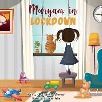 Book Cover for Maryam in Lockdown by Ahmed Tahmina Ahmed