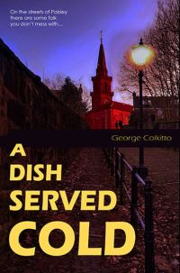 Book Cover for A Dish Served Cold by G W Colkitto