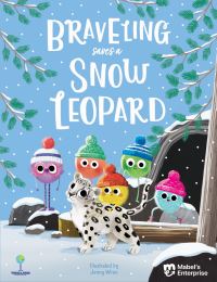 Book Cover for Braveling Saves a Snow Leopard by Mabels Enterprise Organization
