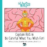 Book Cover for Captain RAS in Be Careful What You Wish For! by Lorna Davies, Jac McGill, Daniela Frongia