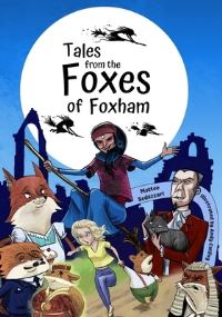 Book Cover for Tales from The Foxes of Foxham by Matteo Sedazzari