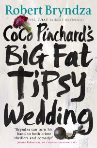 Book Cover for Coco Pinchard's Big Fat Tipsy Wedding by ROBERT BRYNDZA