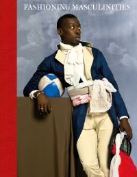 Book Cover for Fashioning Masculinities by Victoria and Albert Museum