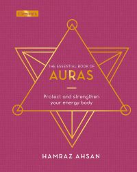 Book Cover for The Essential Book of Auras by Hamraz Ahsan