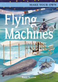 Book Cover for Make Your Own Flying Machines by Joe Fullman